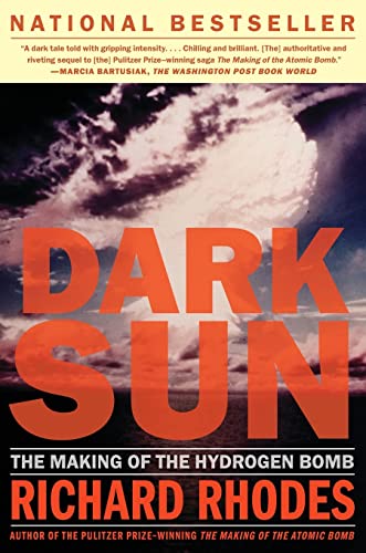 Dark Sun: The Making of the Hydrogen Bomb (9780684824147) by Rhodes, Richard