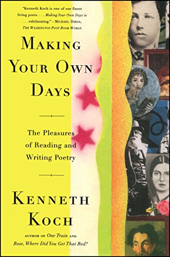 Imagen de archivo de Making Your Own Days: The Pleasures of Reading and Writing Poetry a la venta por More Than Words