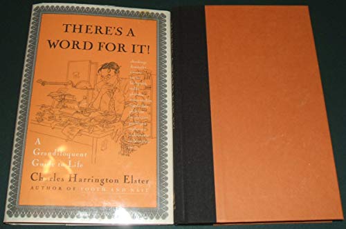 Beispielbild fr There's a Word for it!: A Grandiloquent Guide to Life zum Verkauf von AwesomeBooks