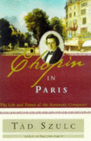 9780684824581: Chopin In Paris