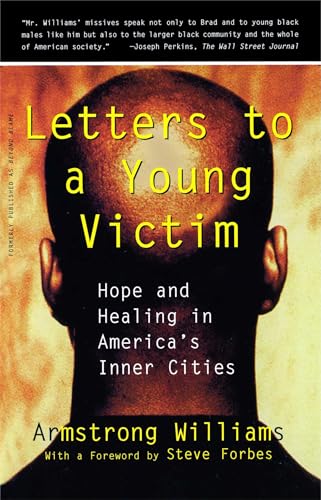 Beispielbild fr Letters to a Young Victim: Hope and Healing in America's Inner Cities (Free Press Paperbacks) zum Verkauf von Books From California