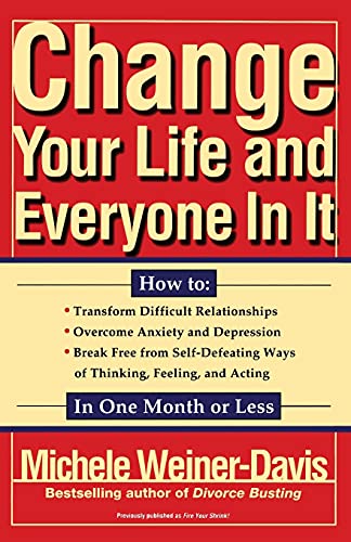9780684824697: Change Your Life and Everyone In It: How To: