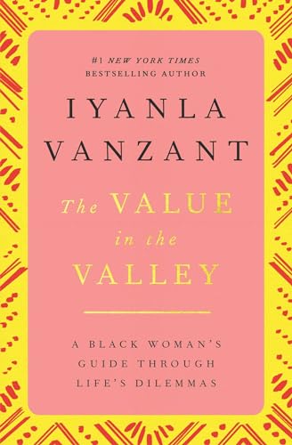 Beispielbild fr The Value in the Valley: A Black Woman's Guide Through Life's Dilemmas zum Verkauf von Wonder Book