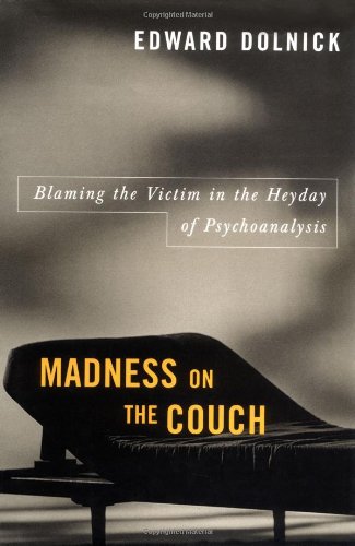 9780684824970: Madness on the Couch: Blaming the Victim in the Heyday of Psychoanalysis