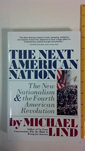 Beispielbild fr NEXT AMERICAN NATION: The New Nationalism and the Fourth American Revolution zum Verkauf von Wonder Book