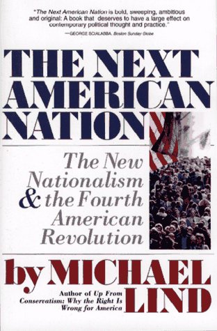 9780684825038: The Next American Nation: New Nationalism and the Fourth American Revolution