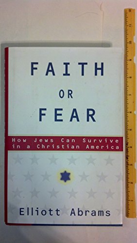 9780684825113: Faith or Fear: How Jews Can Survive in a Christian America