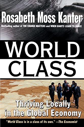 Stock image for World Class: Thriving Locally in the Global Economy for sale by Wonder Book