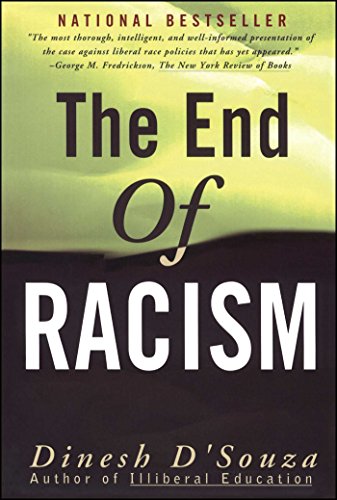 Stock image for The End of Racism: Principles for a Multiracial Society for sale by SecondSale