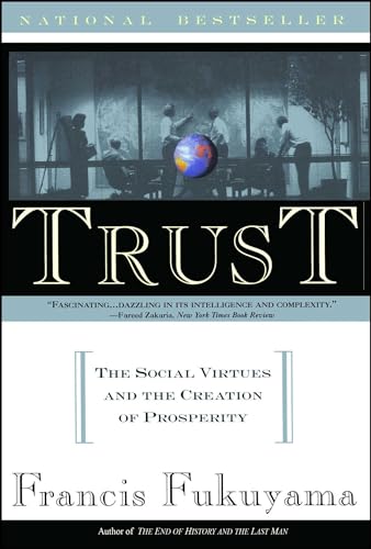 Imagen de archivo de Trust: The Social Virtues and The Creation of Prosperity a la venta por BookHolders