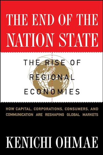 9780684825281: End of the Nation State: The Rise of Regional Economies