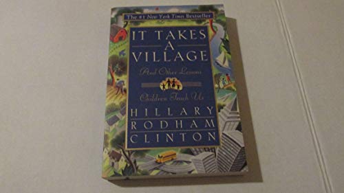 Stock image for It Takes a Village : And Other Lessons Children Teach Us for sale by Better World Books