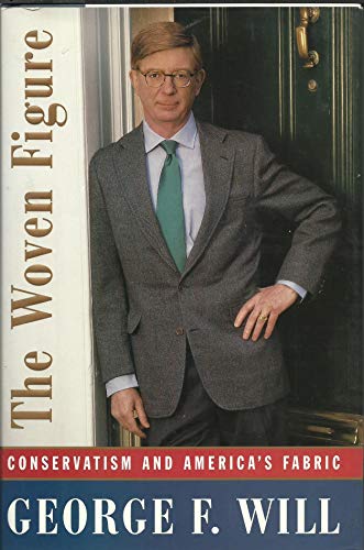 Beispielbild fr The Woven Figure : Conservatism and America's Fabric, 1994-1997 zum Verkauf von Better World Books: West