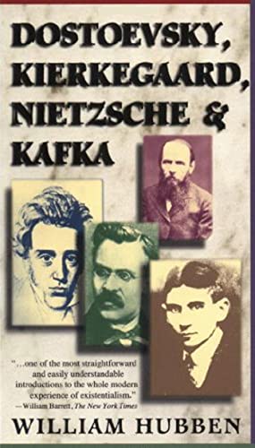 9780684825892: Dostoevsky, Kierkegaard, Nietzsche & Kafka
