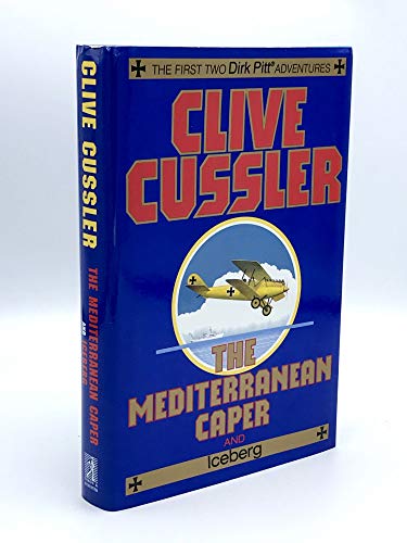 Stock image for The Mediterranean Caper/ Iceberg (Dirk Pitt Adventure) for sale by KuleliBooks