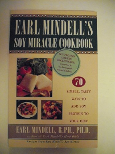 Stock image for Earl Mindell's Soy Miracle Cookbook for sale by Faith In Print