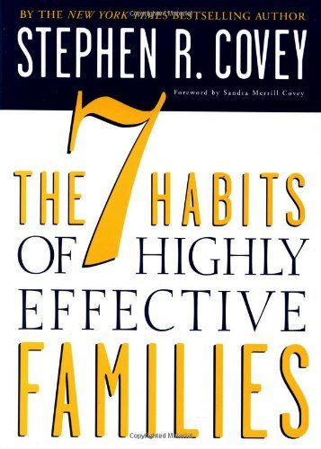 Beispielbild fr The 7 Habits of Highly Effective Families zum Verkauf von ThriftBooks-Atlanta
