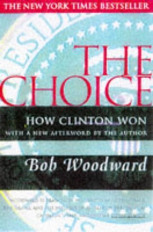 9780684826165: The Choice: How Clinton Won