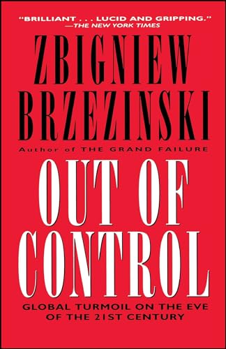 Beispielbild fr Out of Control : Global Turmoil on the Eve of the 21st Century zum Verkauf von Better World Books