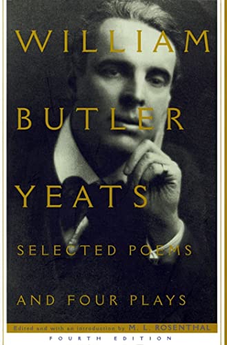 Stock image for Selected Poems And Four Plays of William Butler Yeats for sale by Gulf Coast Books