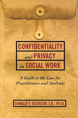 9780684826578: Confidentiality and Privacy in Social Work: A Guide to the Law for Practitioners and Students (Resolution)