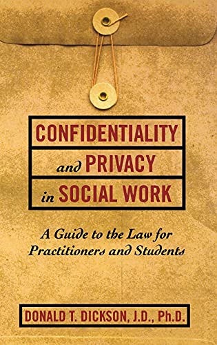 9780684826578: Confidentiality and Privacy in Social Work: A Guide to the Law for Practitioners and Students
