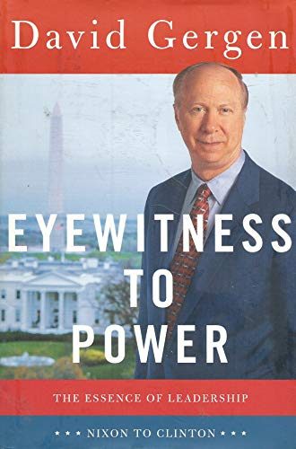 Beispielbild fr Eyewitness to Power: The Essence of Leadership, Nixon to Clinton zum Verkauf von Your Online Bookstore