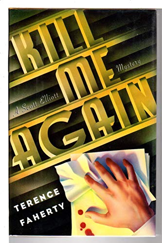 Stock image for Kill Me Again : A Scott Elliott Mystery for sale by Better World Books: West