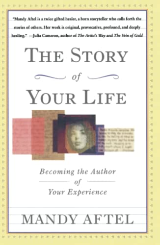 Imagen de archivo de The Story of Your Life : Becoming the Author of Your Experience a la venta por Better World Books