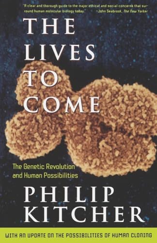 Beispielbild fr The Lives to Come: The Genetic Revolution and Human Possibilities zum Verkauf von Wonder Book