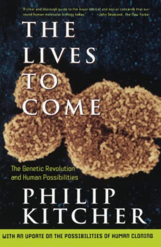 Stock image for The Lives to Come: The Genetic Revolution and Human Possibilities for sale by Wonder Book