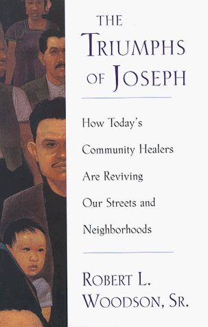 Beispielbild fr Triumphs of Joseph, The: How Today's Community Healers are Reviving Our Streets and Neighborhoods zum Verkauf von THE OLD LIBRARY SHOP