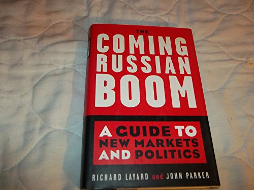 Beispielbild fr The Coming Russian Boom: A Guide to New Markets and Politics zum Verkauf von medimops