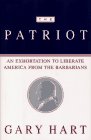 Stock image for The Patriot : An Exhortation to Liberate America from the Barbarians for sale by Better World Books
