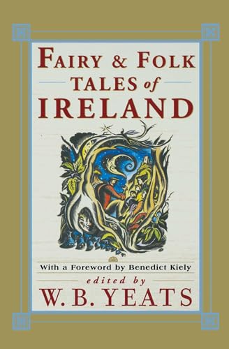 Fairy & Folk Tales of Ireland: William Butler Yeats