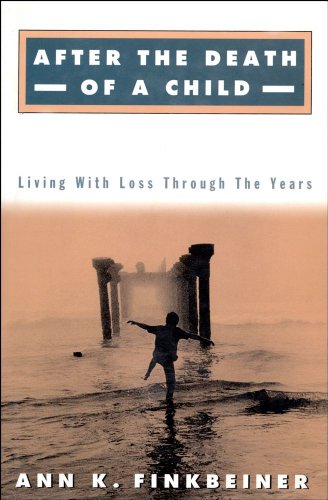 9780684829654: After the Death of a Child: Living With Loss Through the Years