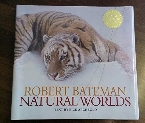 Stock image for NATURAL WORLDS [SIGNED] for sale by Second Story Books, ABAA
