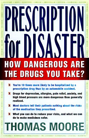 Beispielbild fr Prescription for Disaster : The Hidden Dangers in Your Medicine Cabinet zum Verkauf von Better World Books