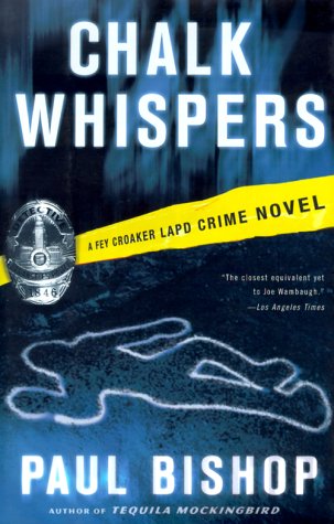 Stock image for Chalk Whispers : A Fey Croaker LAPD Crime Novel for sale by Better World Books: West