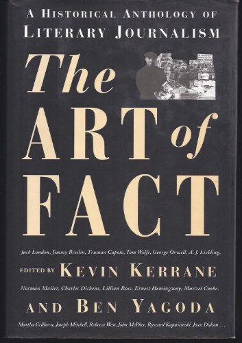 Beispielbild fr The Art of Fact : A Historical Anthology of Literary Journalism zum Verkauf von Better World Books