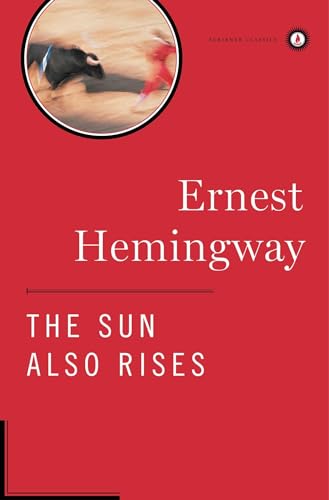 The Sun Also Rises (Scribner Classics) (9780684830513) by Hemingway, Ernest