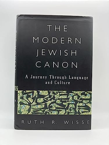 The Modern Jewish Canon: A Journey Through Language and Culture (9780684830759) by Wisse, Ruth R.