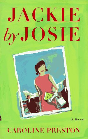 Beispielbild fr JACKIE BY JOSIE: A Novel zum Verkauf von Wonder Book