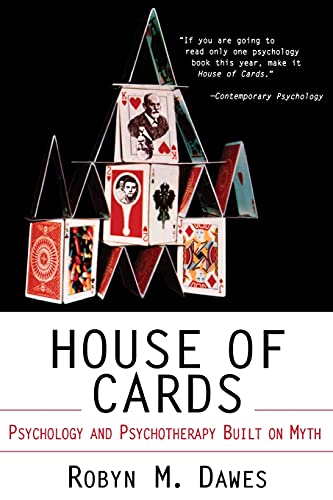 9780684830919: House of Cards: Psychology and Psychotherapy Built on Myth