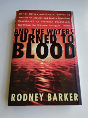 Imagen de archivo de And the Waters Turned to Blood a la venta por Your Online Bookstore