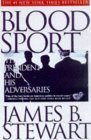 9780684831398: Blood Sport: The President and His Adversaries