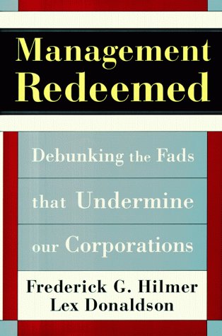 Beispielbild fr Management Redeemed : Debunking the Fads That Undermine Corporate Performance zum Verkauf von Better World Books