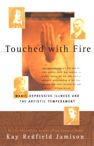 Beispielbild fr Touched with Fire: Manic-Depressive Illness and the Artistic Temperament zum Verkauf von Wonder Book