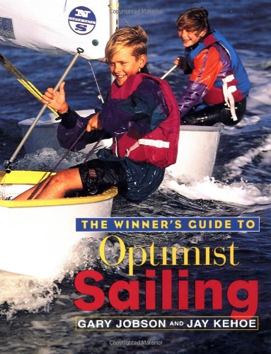 9780684831893: The Winner's Guide to Optimist Sailing