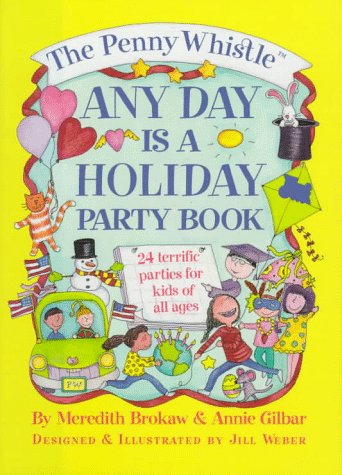 Imagen de archivo de The Penny Whistle Any Day Is a Holiday Book a la venta por Better World Books